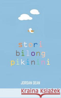 Stori bilong Pikinini: Children's Stories Jordan Dean 9781071462577 Independently Published - książka