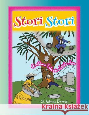 Stori, Stori: Caribbean Tales With a Little Jazz Ngarndingabe, Ngarlege 9780996511827 Education Resources - książka