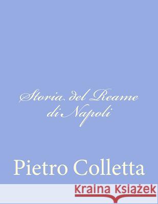 Storia del Reame di Napoli Colletta, Pietro 9781478367079 Createspace - książka