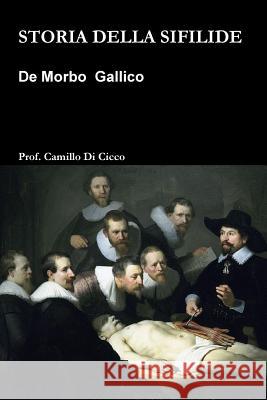 Storia Della Sifilide Camillo Di Cicco   9781471660443 Lulu Press Inc - książka