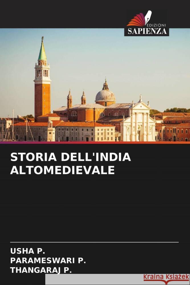 STORIA DELL'INDIA ALTOMEDIEVALE P., USHA, P., PARAMESWARI, P., THANGARAJ 9786207115990 Edizioni Sapienza - książka