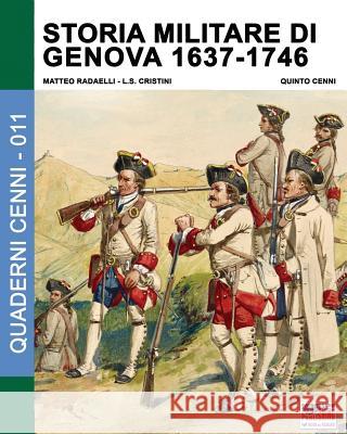 Storia militare di Genova 1637-1746: Vol. 2 Radaelli, Matteo 9788893271325 Soldiershop - książka