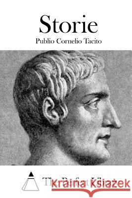 Storie Publio Cornelio Tacito The Perfect Library 9781514141205 Createspace - książka