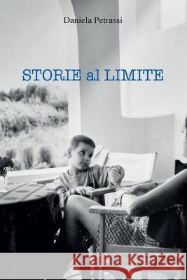 Storie al limite Daniela Petrassi   9791221402070 Youcanprint - książka