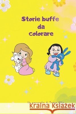 Storie buffe da colorare Irene Allia 9798876070920 Independently Published - książka
