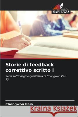 Storie di feedback correttivo scritto I Park, Chongwon 9786204189819 Edizioni Sapienza - książka