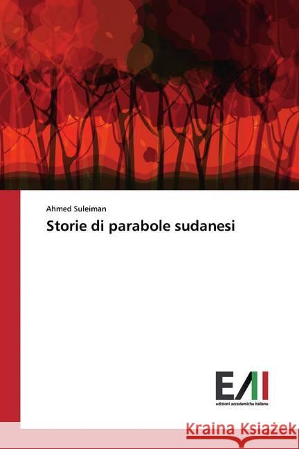 Storie di parabole sudanesi Suleiman, Ahmed 9786202090216 Edizioni Accademiche Italiane - książka