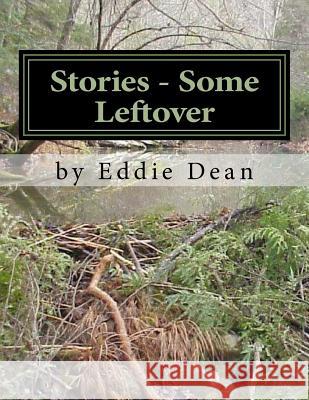 Stories - Some Leftover Eddie Dean Jeremiah Dean 9781983910975 Createspace Independent Publishing Platform - książka