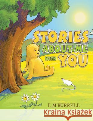 Stories About Me with You L M Burrell 9781973640141 WestBow Press - książka