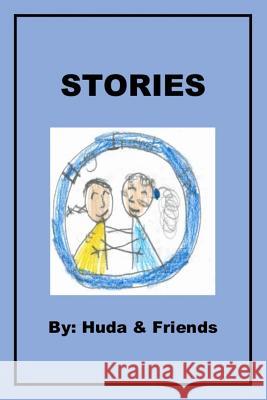 Stories By Huda and Friends Huda Elidrisi 9781725592933 Createspace Independent Publishing Platform - książka