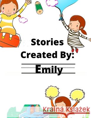 Stories Created By: Emily Gigi Van Bibber 9798561921384 Independently Published - książka