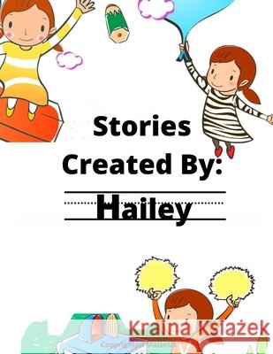 Stories Created By: Hailey Gigi Van Bibber 9798566087481 Independently Published - książka