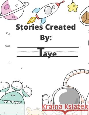 Stories Created By: Taye Gigi Van Bibber 9798562751140 Independently Published - książka