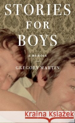 Stories for Boys Gregory Martin 9780983477587 Hawthorne Books - książka