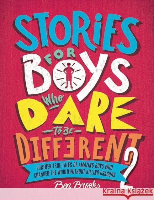 Stories for Boys Who Dare to be Different Ben Brooks 9781787476554 Quercus Publishing - książka