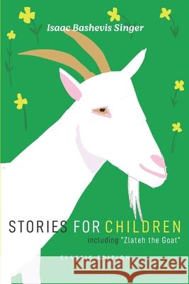 Stories for Children Isaac Bashevis Singer 9781632921932 Goodreads Press - książka