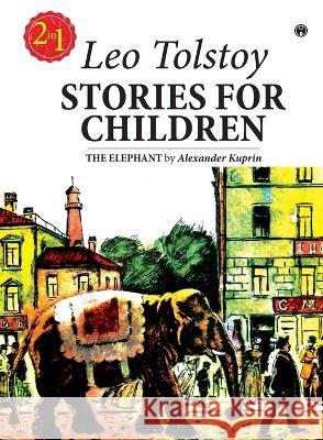 Stories for Children Leo Tolstoy   9789390355532 Insight Publica - książka