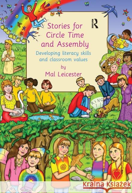 Stories for Circle Time and Assembly: Developing Literacy Skills and Classroom Values Mal Leicester 9781138153554 Routledge - książka