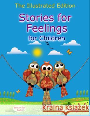Stories for Feelings for children The Illustrated Edition Hawkes, Hilary 9781910257180 Strawberry Jam Books - książka