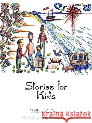 Stories for Kids William C. Greene Bruce Greene 9781588201966 Authorhouse - książka