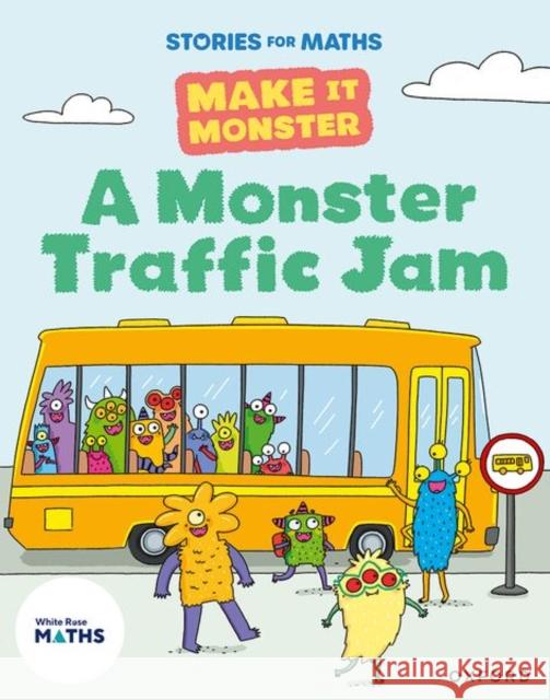 Stories for Maths: A Monster Traffic Jam Woodward 9781382058001 Oxford University Press - książka