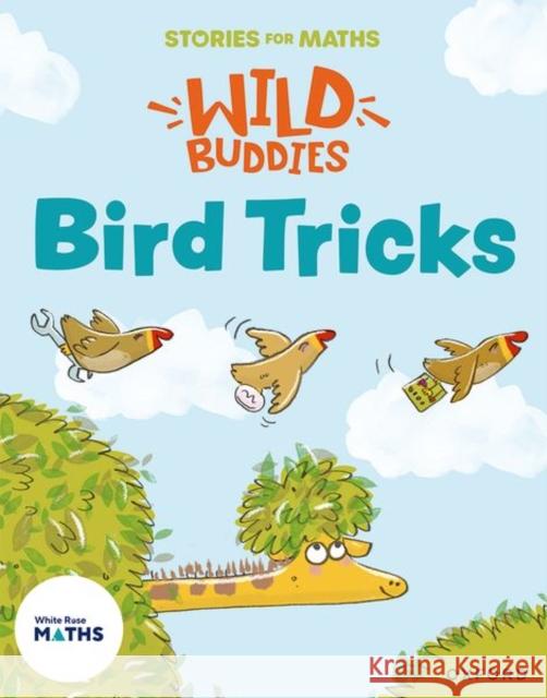 Stories for Maths: EYFS: Bird Tricks (Match, sort, and compare) Martin, Louise 9781382057745 Oxford University Press - książka