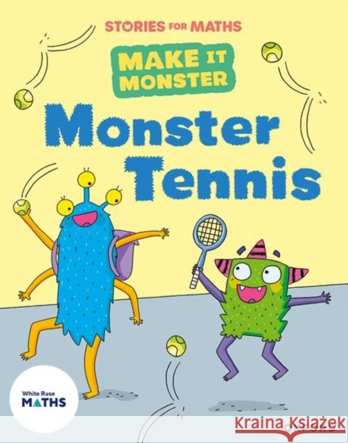 Stories for Maths: Monster Tennis Baker 9781382058018 OUP OXFORD - książka