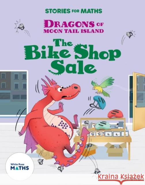 Stories for Maths: Oxford Reading Level 7: The Bike Shop Sale Whitston  9781382058179 Oxford University Press - książka