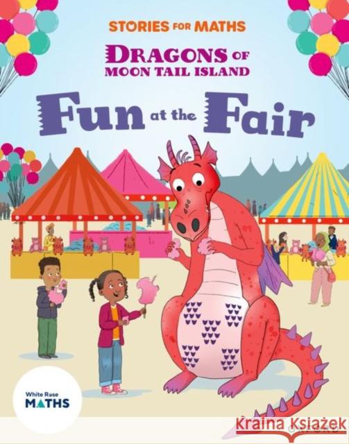 Stories for Maths: Oxford Reading Level 8: Fun at the Fair Finlayson-Palmer  9781382058193 OUP OXFORD - książka