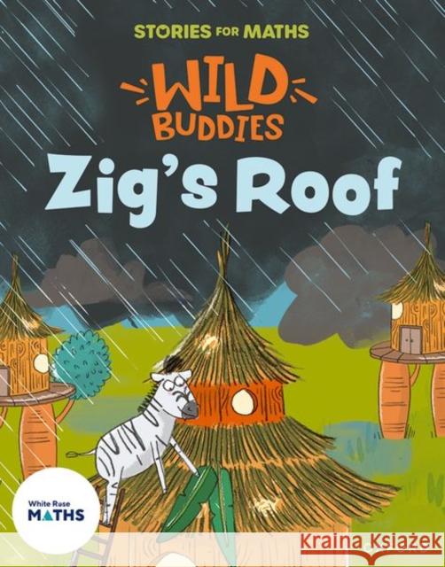 Stories for Maths: Zig's Roof Clare  9781382057875 OUP OXFORD - książka