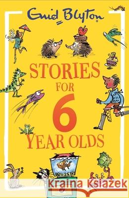 Stories for Six-Year-Olds Enid Blyton 9781444977622 Hachette Children's Group - książka