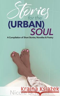 Stories for the (Urban) Soul Nicole Miller 9781736942925 Nicole Miller - książka
