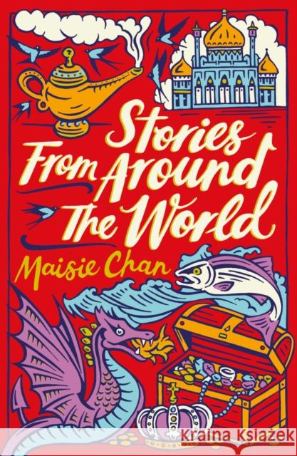 Stories From Around the World Maisie Chan 9781407196466 Scholastic - książka