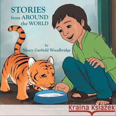 Stories from Around the World Nancy Garfield Woodbridge 9781479765485 Xlibris Corporation - książka