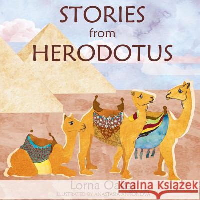Stories from Herodotus Lorna Oakes 9781910461082 Claret Press - książka