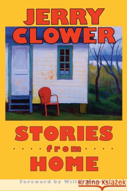Stories from Home Jerry Clower Willie Morris 9781617030703 University Press of Mississippi - książka