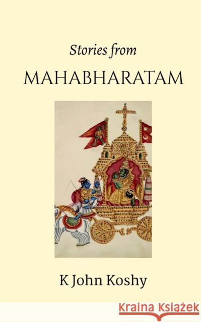 Stories from Mahabharatam John K. Koshy 9781684871193 Notion Press Media Pvt Ltd - książka