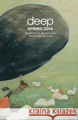 Stories from Savannah's Southside Schools: Spring 2014 Casey Hauser Leif Carlson Sarah Bates 9781499172324 Createspace Independent Publishing Platform - książka