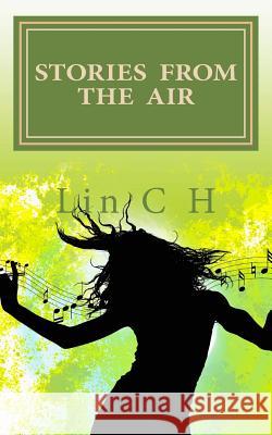 Stories from the Air Lin C. H 9781493587476 Createspace - książka