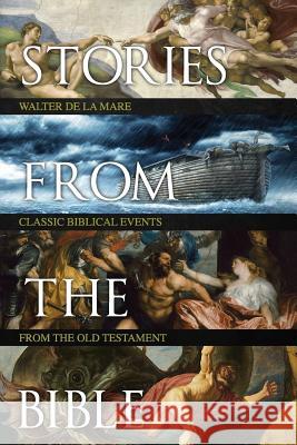 Stories from the Bible Walter D 9781517131531 Createspace - książka