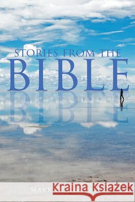 Stories from the Bible Mark D. Campbell 9781681395432 Page Publishing, Inc. - książka
