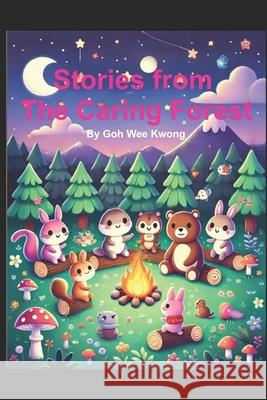 Stories from the Caring Forest Wee Kwong Goh 9789819411412 Goh Wee Kwong - książka