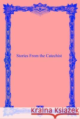 Stories From the Catechist Hermenegild Tosf, Brother 9781533499097 Createspace Independent Publishing Platform - książka