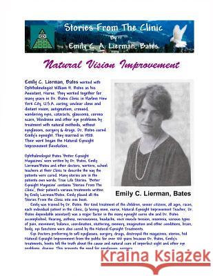 Stories From The Clinic By Emily C. A. Lierman, Bates: Natural Vision Improvement Bates, William H. 9781466457515 Createspace - książka