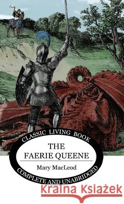 Stories from the Faerie Queene Mary MacLeod 9781922619402 Living Book Press - książka