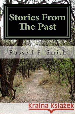 Stories From The Past Smith, Elizabeth a. 9781467976930 Createspace Independent Publishing Platform - książka