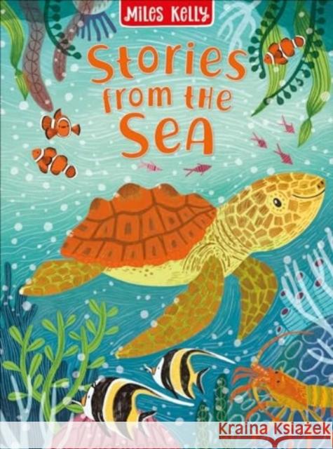 Stories from the Sea Veitch, Catherine 9781789894509 Miles Kelly Publishing Ltd - książka