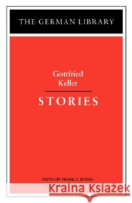 Stories: Gottfried Keller Ryder, Frank G. 9780826402660  - książka