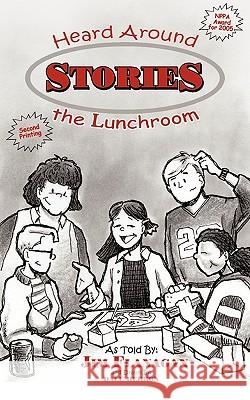 Stories Heard Around the Lunchroom Flanagan, James 9781449084431 Authorhouse - książka