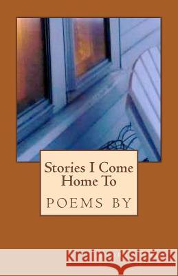 Stories I Come Home To Tang, Andrew 9781449598747 Createspace - książka